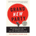 Grand New Party: How Republicans Can Win the Working Class and Save the American Dream