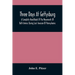 Three Days At Gettysburg: A Complete Hand-Book Of The Movements Of Both Armies During Lee'S Invasion Of Pennsylvania, And His Return To Virginia