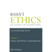 Baha'i Ethics in Light of Scripture Volume 2