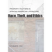 Race, Theft, and Ethics: Property Matters in African American Literature