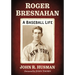 Roger Bresnahan: A Baseball Life
