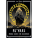 Futhark - Norse Runes for Beginners: Deciphering the language of the gods - understanding the meaning and symbolism of runes and integrating them into