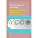New Science of Learning: Exploration in Mind, Brain, and Education