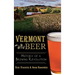 Vermont Beer: History of a Brewing Revolution