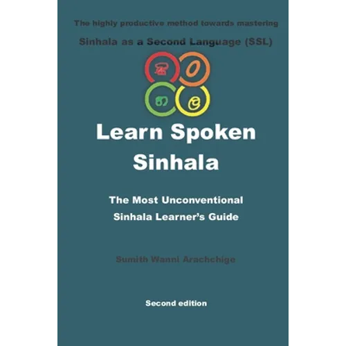 Learn Spoken Sinhala: The most unconventional Sinhala Learner's guide
