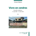 Vivre en cendres: Nouvelle-Calédonie: 11 mai 2024 - 12 août 2024