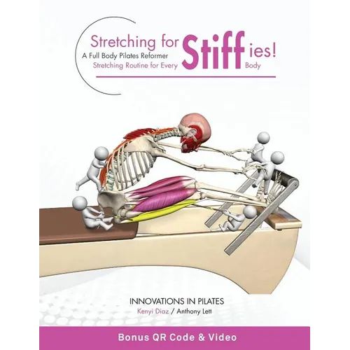 Stretching for Stiffies: A Full Body Pilates Reformer Stretching Routine for Every Body