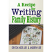 A Recipe for Writing Family History