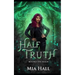 Half Truth: A Dragons vs Elves vs Humans Coming of Age Fantasy
