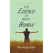 The Essence of Being Human: A Repository of Human Relations Enlightenment