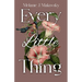 Every Little Thing: a memoir