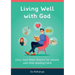 Living Well With God: Easy Read Bible Lessons for People Who Find Reading Hard