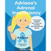 Adriana's Adrenal Insufficiency