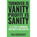 Turnover Is Vanity, Profit Is Sanity: 9 1/2 Steps to Improving Your Profits & Cashflow