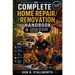 The Complete Home Repair and Renovation Handbook: A Practical Guide to Fixing, Maintaining, and Improving Your Home