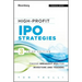 High-Profit IPO Strategies, Third Edition: FindingBreakout IPOs for Investors and Traders