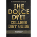 The Dolce Diet: College Diet Guide
