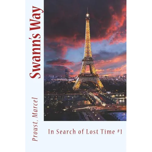 Swann's Way: In Search of Lost Time #1