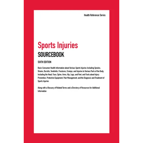 Sports Injuries Sourcebook, 6th Edition