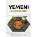 Yemeni Cookbook: Traditional Recipes from Yemen