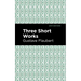 Three Short Works