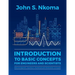 Introduction to Basic Concepts for Engineers and Scientists: Electromagnetic, Quantum, Statistical and Relativistic Concepts