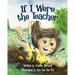 If I Were the Teacher