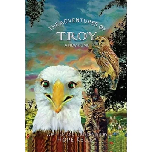 The Adventures of Troy A New Home