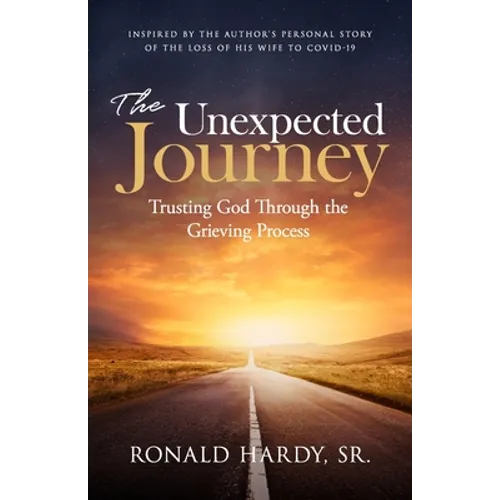 The Unexpected Journey: Trusting God Through the Grieving Process