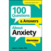 100 Questions & Answers about Anxiety for Dummies