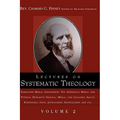 Lectures on Systematic Theology Volume 2
