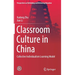 Classroom Culture in China: Collective Individualism Learning Model