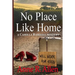 No Place Like Home: The Camilla Randall Mysteries # 4