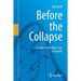 Before the Collapse: A Guide to the Other Side of Growth