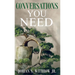 Conversations You Need: Dialogue, Personal Growth, Philosophy