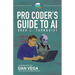 Pro Coder's Guide to AI: Conquering the AI Revolution