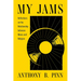 My Jams: Reflections on the Relationship Between Music and Religion