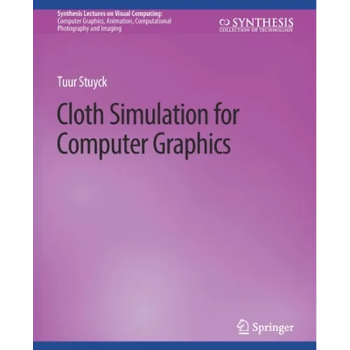 Cloth Simulation for Computer Graphics