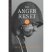 The Anger Reset: 27 Days to a Calmer You