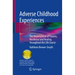 Adverse Childhood Experiences: The Neuroscience of Trauma, Resilience and Healing Throughout the Life Course