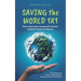 Saving the World 1x1: Nature Conservation, Environmental Protection & Climate Protection for Beginners: How to Recognize the Problems of Today's World
