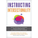 Instructing Intersectionality: Critical and Practical Strategies for the Journalism and Mass Communication Classroom