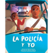 La Policía Y Yo