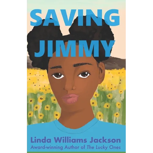 Saving Jimmy: A Not-so-true Story of a Young Girl's Journey to the Afterlife