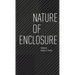 Nature of Enclosure