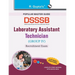 Dsssb: Laboratory Assistant/Technician Assistant/Lab Technician Exam Guide