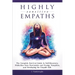 Highly Sensitive Empaths: The Complete Survival Guide to Self-Discovery, Protection from Narcissists and Energy Vampires, and Developing the Empath Gi