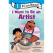I Want to Be an Artist: A My Community I Can Read