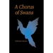 A Chorus Of Swans