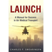 Launch: An Air Medical Career Success Manual